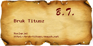Bruk Titusz névjegykártya